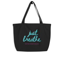 Load image into Gallery viewer, Just Breathe Tote Bag