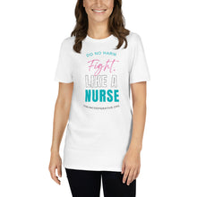 Load image into Gallery viewer, Fight Like A Nurse T-Shirt