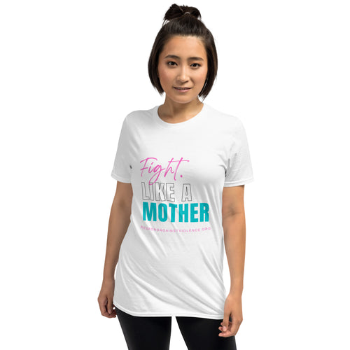 Fight Like a Mother T-Shirt