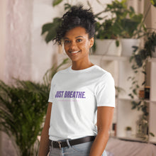 Load image into Gallery viewer, JUST BREATHE T-Shirt (Special Edition)