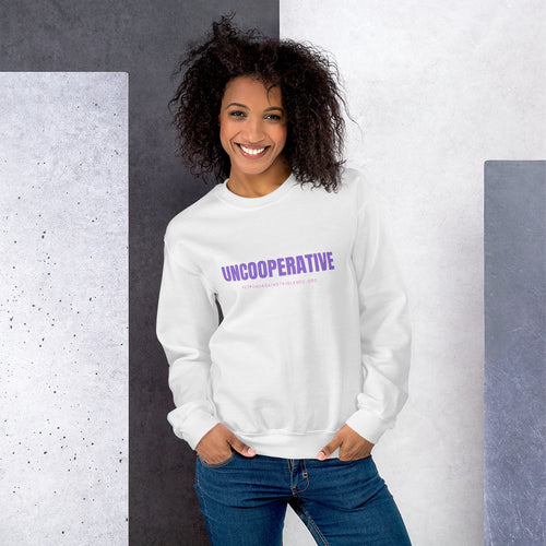 UNCOOPERATIVE Sweatshirt (Special Edition)