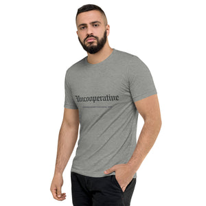 Uncooperative T-Shirt (Grey)