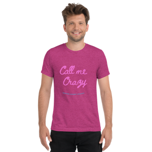 Call Me Crazy T-Shirt