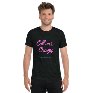 Call Me Crazy T-Shirt