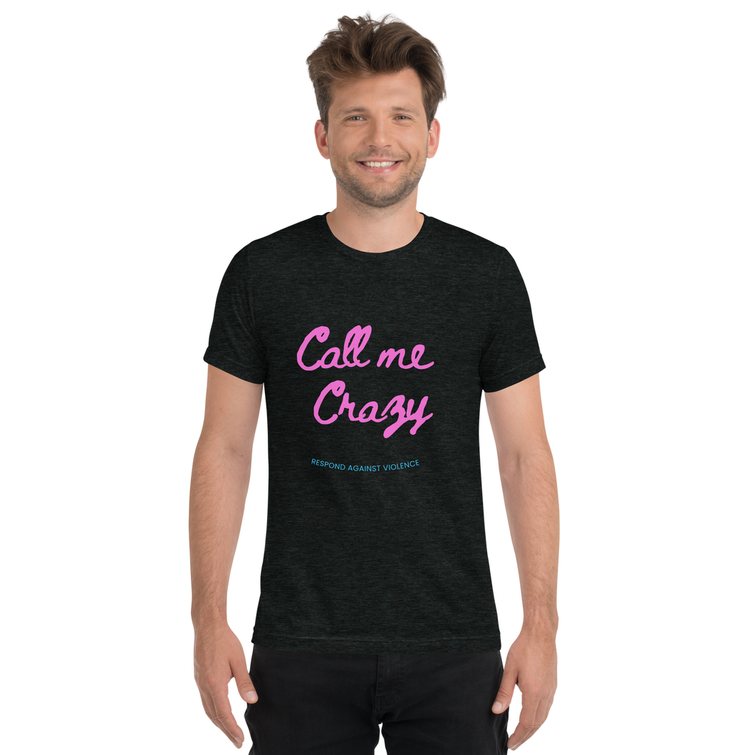 Call Me Crazy T-Shirt