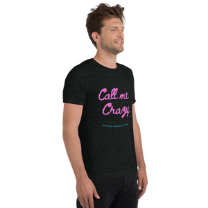 Call Me Crazy T-Shirt