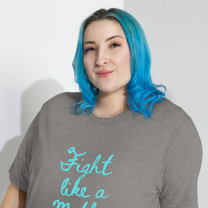 Fight Like a Mother T-Shirt