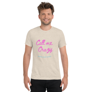 Call Me Crazy T-Shirt