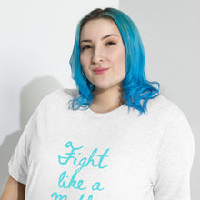 Load image into Gallery viewer, Fight Like a Mother T-Shirt