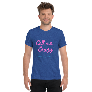 Call Me Crazy T-Shirt